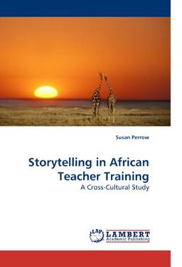 Storytelling in African Teacher Training: A Cross-Cultural Study