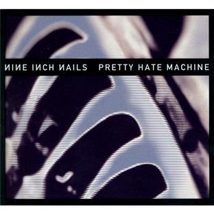 Pretty Hate Machine (2010 Remastered)