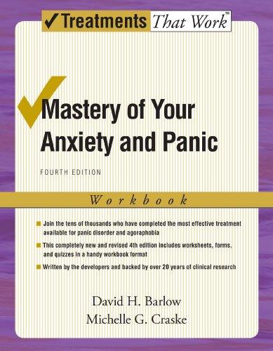 Mastery of Your Anxiety and Panic: Fourth Edition (Treatments That Work)