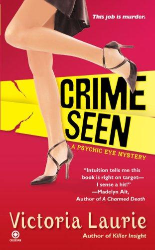 Crime Seen: A Psychic Eye Mystery