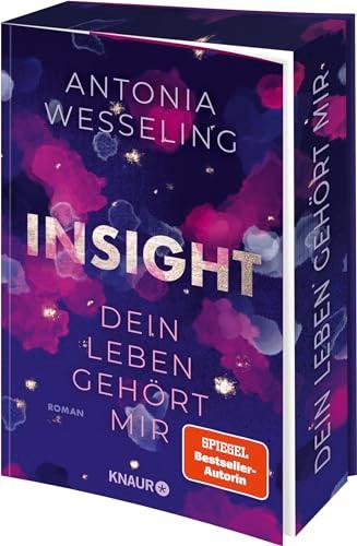 Insight - Dein Leben gehört mir: Roman | Romance & Thrill von der Spiegel-Bestsellerautorin | Limitierte Auflage mit Farbschnitt