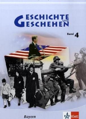 Geschichte und Geschehen - aktuelle Ausgabe: Geschichte und Geschehen K 4. Schülerbuch. Bayern: BD 4