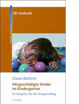 Hörgeschädigte Kinder im Kindergarten