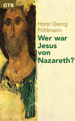 Wer war Jesus von Nazareth?