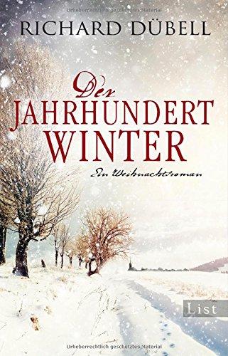 Der Jahrhundertwinter: Ein Weihnachtsroman