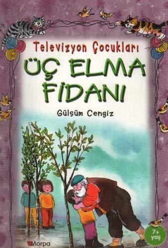 Üç Elma Fidanı: Televizyon Çocukları