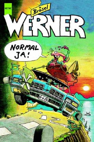 Werner. Normal ja!