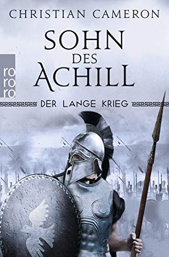 Der Lange Krieg: Sohn des Achill (Die Perserkriege, Band 1)