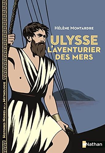 Ulysse : l'aventurier des mers