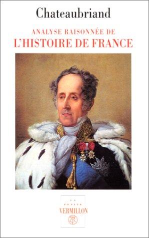 Analyse raisonnée de l'histoire de France et fragments : depuis Philippe VI jusqu'à la bataille de Poitiers. De l'analyse raisonnée de l'histoire de France : depuis Jean II jusqu'à Louis XVI