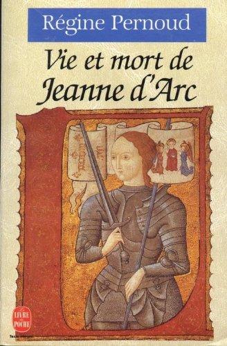 VIE ET MORT DE JEANNE D'ARC (Ldp Littérature)