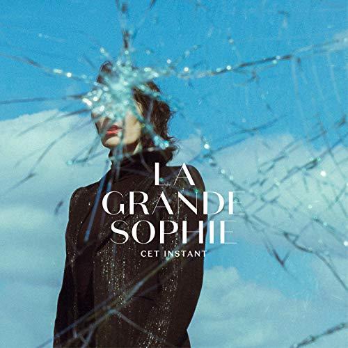 La Grande Sophie - Cet Instant