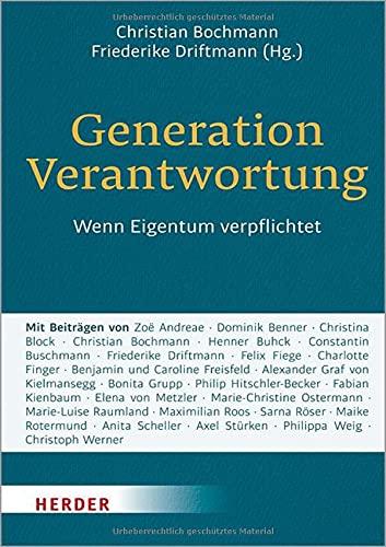 Generation Verantwortung: Wenn Eigentum verpflichtet