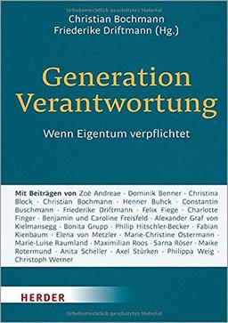 Generation Verantwortung: Wenn Eigentum verpflichtet