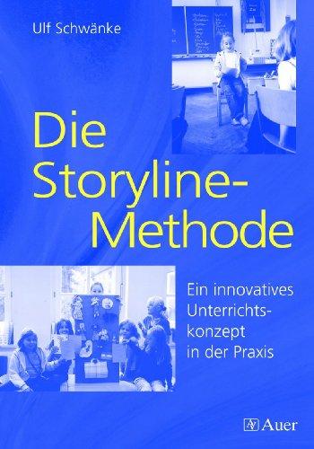 Die Storyline-Methode: Ein innovatives Unterrichtskonzept in der Praxis