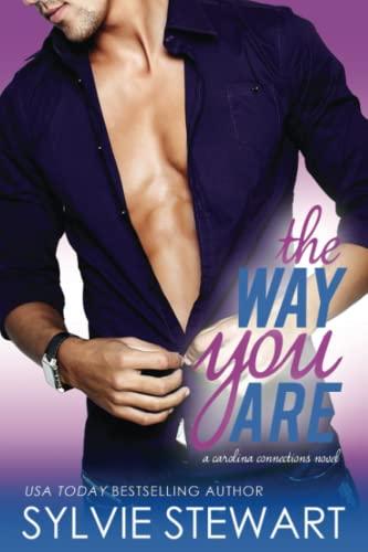 The Way You Are: A Carolina Connections Novel