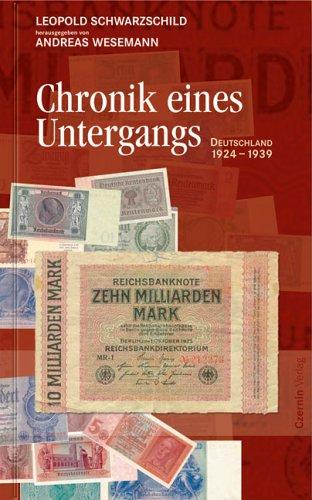 Chronik eines Untergangs. Deutschland 1924 - 1939