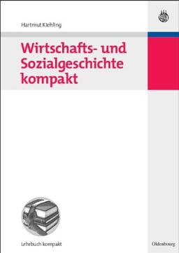 Wirtschafts- und Sozialgeschichte kompakt