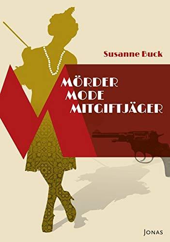 Mörder, Mode, Mitgiftjäger