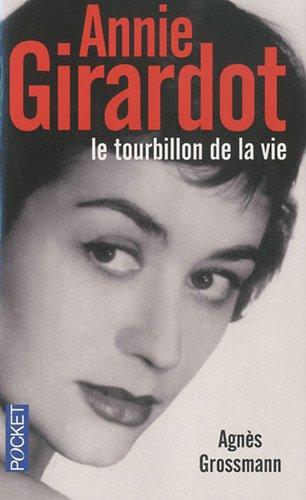 Annie Girardot : le tourbillon de la vie