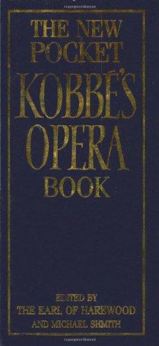 The New Pocket Kobbé's Opera Book