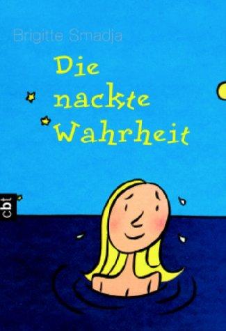 Die nackte Wahrheit: Ab 12 Jahre