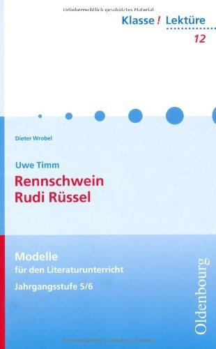 Rennschwein Rudi Rüssel. Lektüre: Modelle für den Literaturunterricht - Jahrgangsstufe 5/6