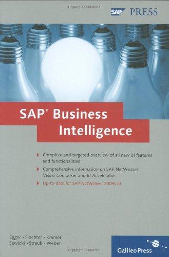 SAP Business Intelligence: Up-to-date for SAP NetWeaver BI 7 (SAP PRESS: englisch)