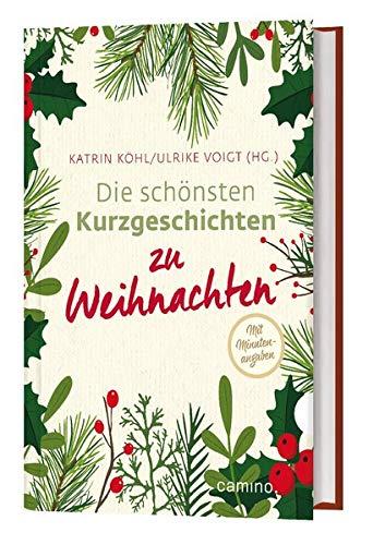 Die schönsten Kurzgeschichten zu Weihnachten: mit Minutenangaben