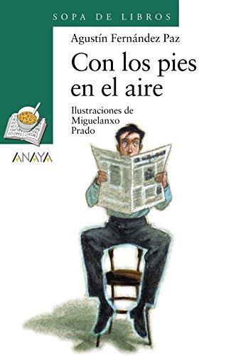 Con los pies en el aire (Literatura Infantil (6-11 Años) - Sopa De Libros, Band 62)