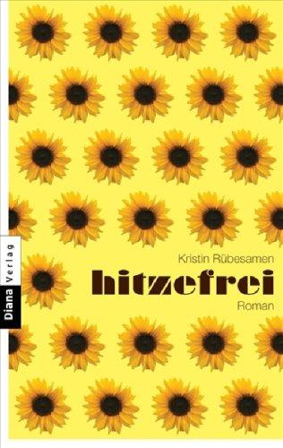 Hitzefrei: Roman