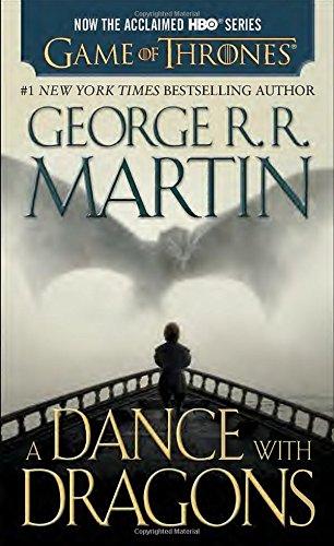 A Dance with Dragons (HBO Tie-in Edition): A Song of Ice and Fire: Book Five: A Novel