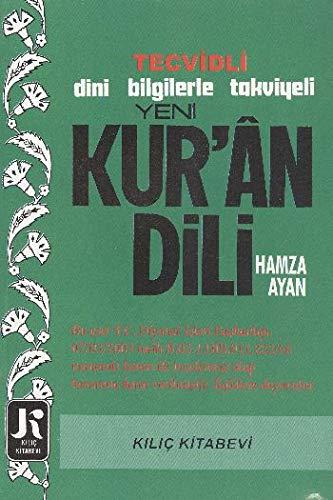 Kuran Dili - Yeni Kuran Dili Bilgisayar Hatli: Tecvidli Dini Bilgilerle Takviyeli