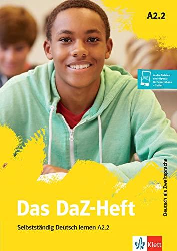 Das DaZ-Heft: Selbstständig Deutsch lernen A2.2. Buch + Online