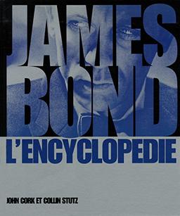 James Bond : l'encyclopédie