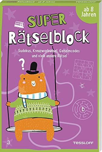 Super Rätselblock ab 8 Jahren.Sudokus, Kreuzwörträtsel, Geheimcodes und viele andere Rätsel: 128 Seiten Rätselspaß - 25 unterschiedliche Rätselarten (Rätsel, Spaß, Spiele)