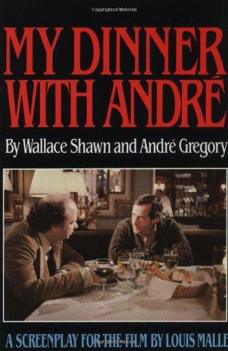 My Dinner with Andre: A Screenplay (Wallace Shawn)