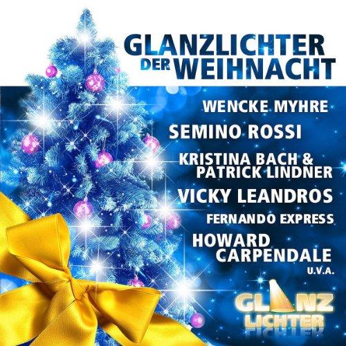 Glanzlichter der Weihnacht-Schlager