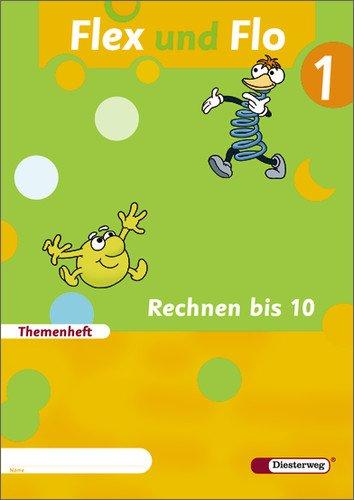 Flex und Flo - Ausgabe 2007: Themenheft Rechnen bis 10