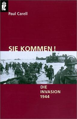 Sie kommen!: Die Invasion 1944