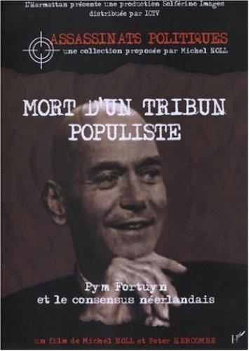 mort d'un tribun populiste (dvd) pym fortun et le