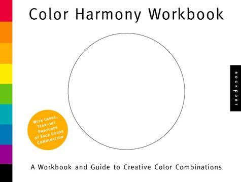 Color Harmony Workbook: A Workbook and Guide to Creative Color Combinations