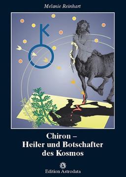 Chiron, Heiler und Botschafter des Kosmos