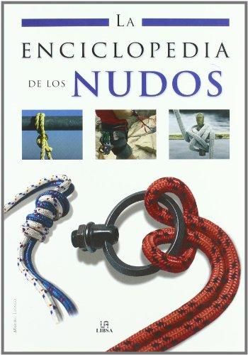 Enciclopedia de nudos (Enciclopedias Libsa, Band 5)