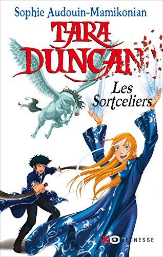 Tara Duncan. Les sortceliers