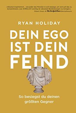 Dein Ego ist dein Feind: So besiegst du deinen größten Gegner