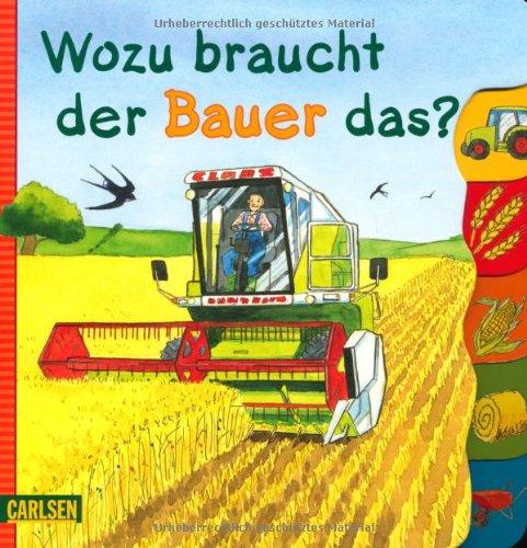 Bauernhof Sonnenschein: Wozu braucht der Bauer das?