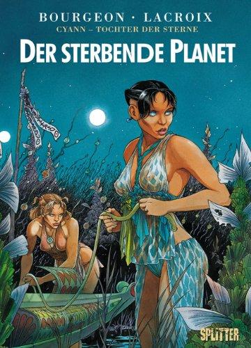 Cyann - Tochter der Sterne: Band 1. Der sterbende Planet