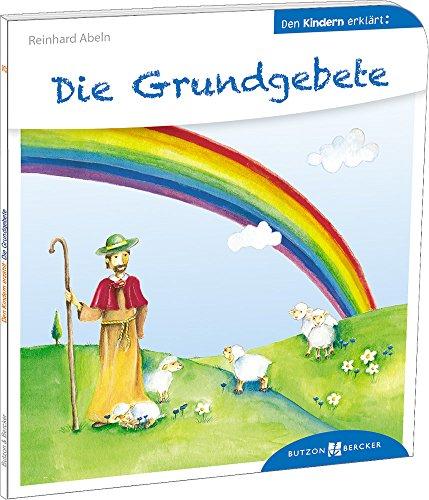 Die Grundgebete den Kindern erklärt: Den Kindern erzählt/erklärt 25