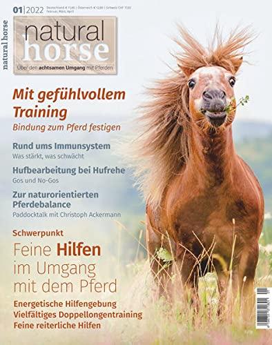 Natural Horse 38: Feine Hilfen im Umgang mit dem Pferd